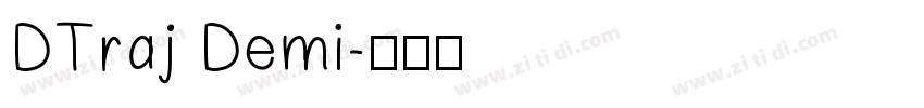 DTraj Demi字体转换